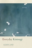 Everyday Kintsugi (Emerging Voices) 1960327267 Book Cover