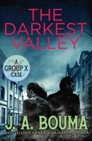 The Darkest Valley: A Religious Supernatural Suspense Mystery 1948545772 Book Cover