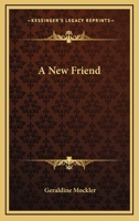 A New Friend 1417983531 Book Cover