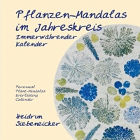 Pflanzen-Mandalas im Jahreskreis (German Edition) 3749467412 Book Cover