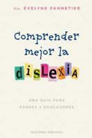 Comprender mejor la dislexia (Psicologia) 8491112782 Book Cover