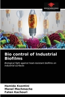 Bio control of Industrial Biofilms 620334477X Book Cover