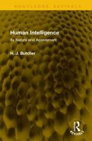 Human Intelligence: Its Nature and Assessment (Routledge Revivals) 1041352964 Book Cover