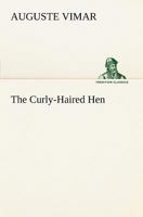 The Curly-Haired Hen B00086B0QE Book Cover