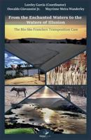 From the Enchanted Waters to the Waters of Illusion: The Rio São Francisco Transposition Case 1943350574 Book Cover