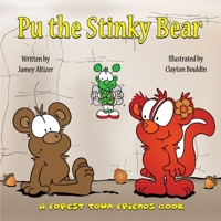 Pu the Stinky Bear B0B4QNL1JS Book Cover