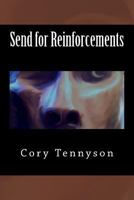 Send for Reinforcements 1500107719 Book Cover