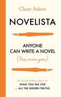 Novelista: Anyone can write a novel. Yes, even you. 1529384826 Book Cover