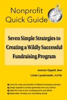 Seven Simple Strategies to Creating a Wildly Successful Fundraising Program 1951978021 Book Cover