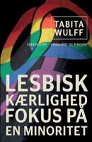 Lesbisk kærlighed: fokus på en minoritet null Book Cover