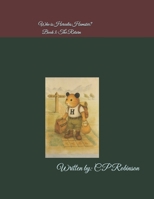 Who is Hercules Hamster? Book 3: Book 3 The Return (Who is Hercules Hamster? Book 3 The Return) B0GVGW84Z8 Book Cover