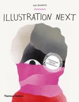 Illustration Next: Contemporary Creative Collaboration 0500517010 Book Cover