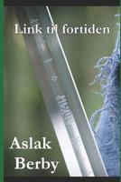 Link til fortiden 1796597759 Book Cover