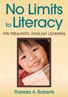 No Limits to Literacy for Preschool English Learners 1412965640 Book Cover