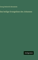 Das heilige Evangelium des Johannes 3368028901 Book Cover