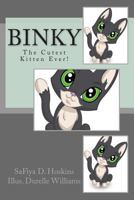 Binky: The Cutest Kitten Ever! 0692317627 Book Cover