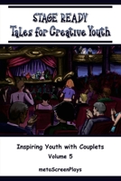Stage Ready Tales for Creative Youth: Inspiring Youth with Couplets - Vol. 5 B0F816BSSY Book Cover