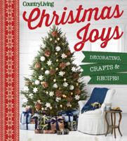 Country Living Christmas Joys: Decorating * Crafts * Recipes 1618371940 Book Cover