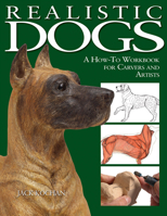 Realistic Dogs: A How-To Workbook for Carvers and Artists 1565232194 Book Cover