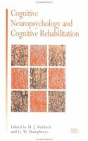 Cognitive Neuropsychology and Cognitive Rehabilitation 0863773451 Book Cover
