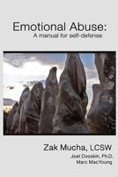 Emotional Abuse: A manual for self-defense 1540835189 Book Cover