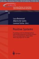 Positive Systems: Theory and Applications: Proceedings of the First Multidisciplinary International Symposium on Positive Systems: Theory and Applications ... Notes in Control and Information Sciences 3540403426 Book Cover