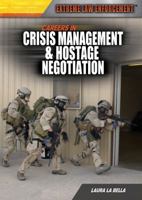 Careers in Crisis Management & Hostage Negotiation 1477717099 Book Cover