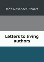 Letters to living authors 0548777705 Book Cover
