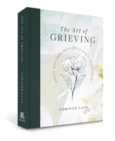 The Art of Grieving: Gentle Self-Care Practices to Heal a Broken Heart 1922579203 Book Cover