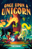 Once Upon a Unicorn 1524719447 Book Cover