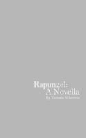 Rapunzel: A Novella B0DYL82588 Book Cover