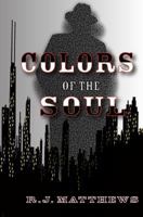 Colors of the Soul 0998096539 Book Cover