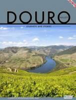 Douro Valley - Journeys and Stories: A Journey by the Portuguese Douro Valley 9898256079 Book Cover