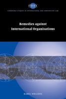 Remedies Against International Organisations 0521047242 Book Cover