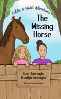 Goldie & Violet Adventures: The Missing Horse 0998522023 Book Cover