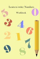 Learn to write: Numbers B08WK2HFRY Book Cover
