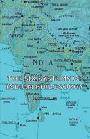 The Six Systems of Indian Philosophy 1410208133 Book Cover