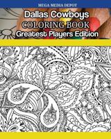 Dallas Cowboys Greatest Players Coloring Book 1542387736 Book Cover