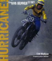 Hurricane!: The Bob Hannah Story 0760333009 Book Cover