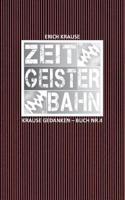 Zeitgeisterbahn (German Edition) 3749449015 Book Cover