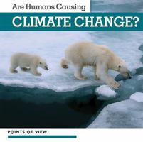 Are Humans Causing Climate Change? 1534531963 Book Cover