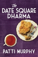 The Date Square Dharma (The Stafford Falls Series) 1999467825 Book Cover