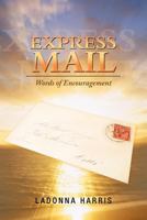 Express Mail: Words of Encouragement 1477248102 Book Cover