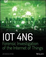 Iot 4n6: Forensic Investigation of the Internet of Things 1119598788 Book Cover