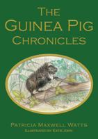 Guinea Pig Chronicles 1803135239 Book Cover