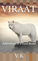Viraat: Adventure of a loyal Beast 1638863407 Book Cover