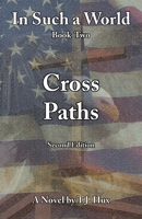 In Such a World: Cross Paths 1489745939 Book Cover