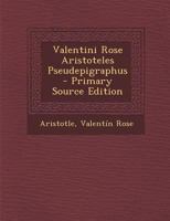 Valentini Rose Aristoteles Pseudepigraphus 1018459340 Book Cover