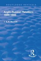 Revival: Anglo Russian Relations 1689-1943 (1944) 1138564281 Book Cover