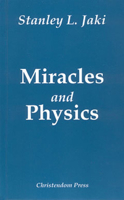 Miracles & Physics 0931888700 Book Cover